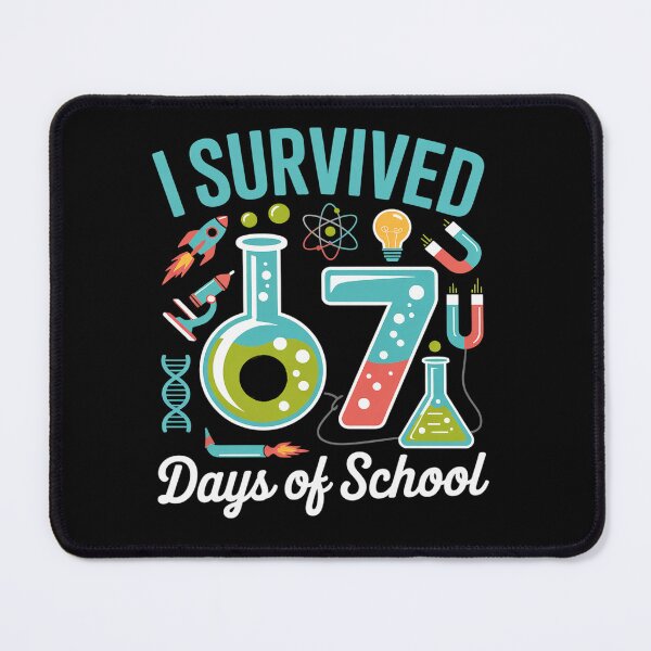 Item preview, I Survived 67 Days of School Funny 6 7 STEM Teacher Student designed and sold by RonnasJackson.