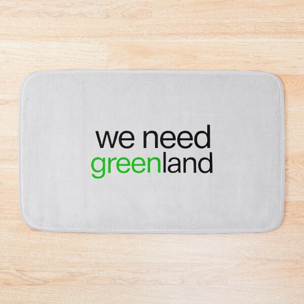 Item preview, We Need Greenland Funny Geopolitical Meme Strategic Statement Art designed and sold by SplashTastic.