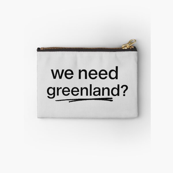 Item preview, Copy of We Need Greenland Funny Geopolitical Meme Statement Art designed and sold by SplashTastic.