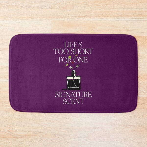 Item preview, Life Is Too Short for One Signature Scent designed and sold by ys96.