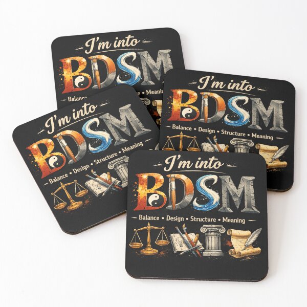 Item preview, I'm into BDSM, Artist lifestyle - Balance - Design - Structure - Meaning designed and sold by JonathanP514.