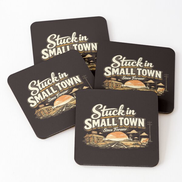 Item preview, Stuck in a Small Town Since Forever designed and sold by Tadeusz1.