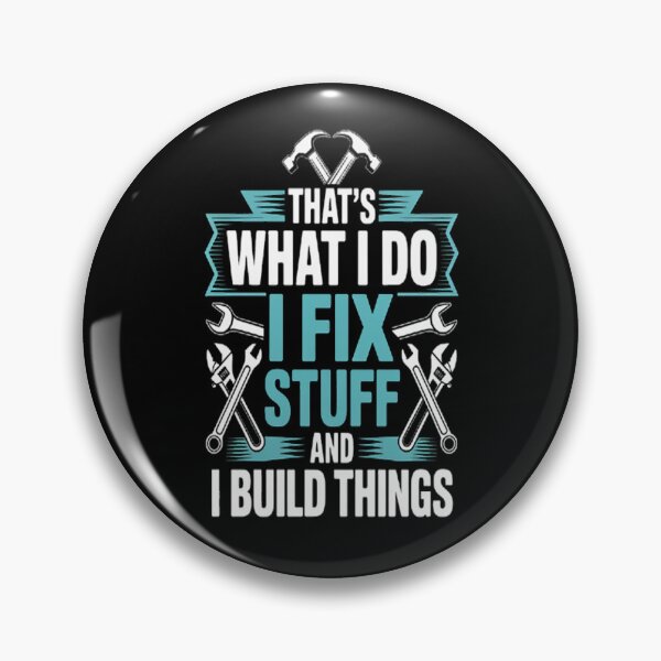 Item preview, Crafting Dreams Thats What I Do I Fix Stuff And I Build Things designed and sold by brinbotty.
