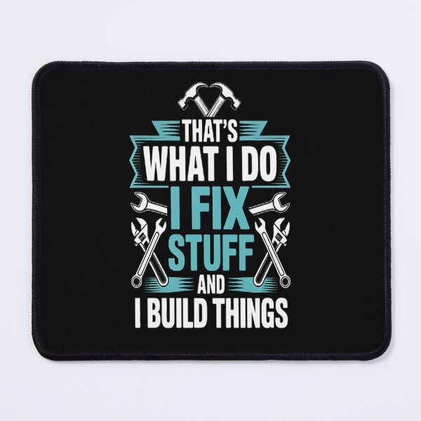Item preview, Crafting Dreams Thats What I Do I Fix Stuff And I Build Things designed and sold by brinbotty.