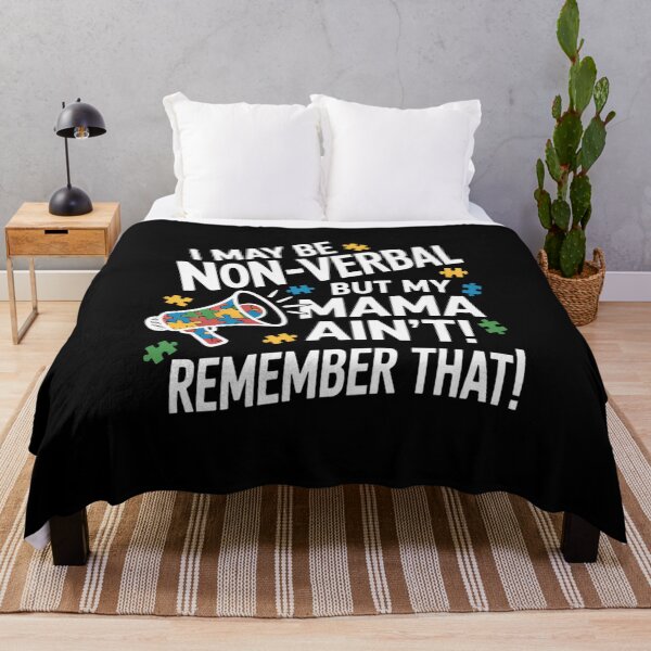 Item preview, I May Be Non Verbal But My Mama Ain't Remember That Autism designed and sold by Rrettgison.