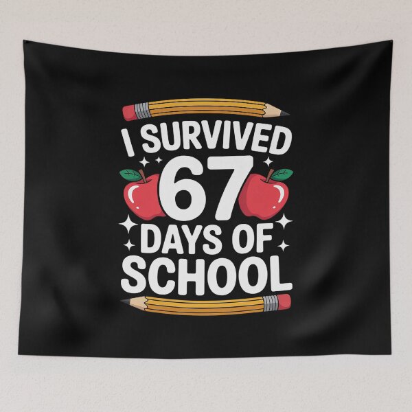 Item preview, I Survived 67 Days of School Funny 67 Meme Teachers Students designed and sold by Rrettgison.