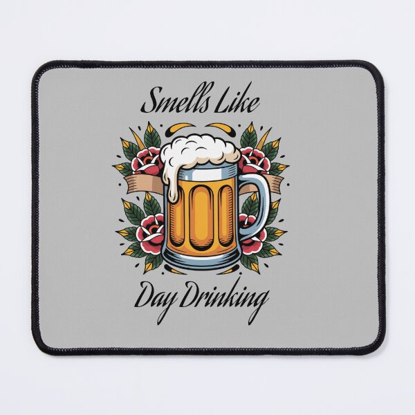 Item preview, Smells like day drinking designed and sold by Chris-graphics-art.