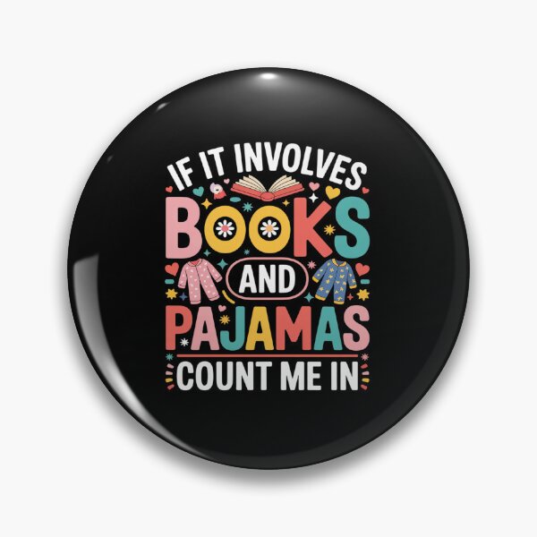 Item preview, If It Involves Books and Pajamas Count Me in Reading Bedtime designed and sold by Rrettgison.