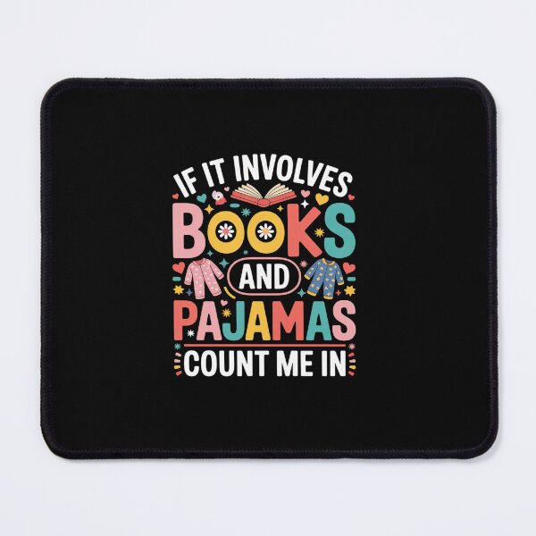 Item preview, If It Involves Books and Pajamas Count Me in Reading Bedtime designed and sold by Rrettgison.