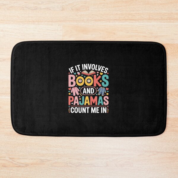 Item preview, If It Involves Books and Pajamas Count Me in Reading Bedtime designed and sold by Rrettgison.