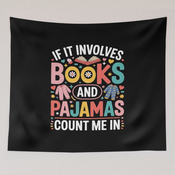 Item preview, If It Involves Books and Pajamas Count Me in Reading Bedtime designed and sold by Rrettgison.