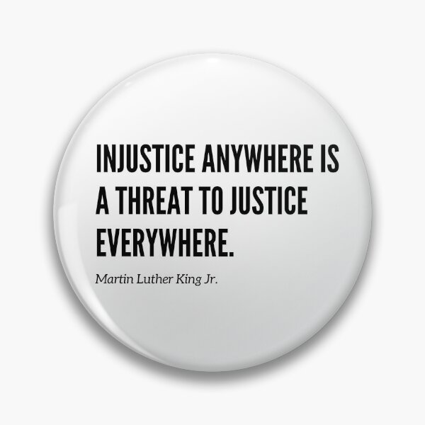 Item preview, Injustice anywhere is a threat to justice everywhere. Martin Luther King Jr Quote, MLK Day, Black History designed and sold by whatisonmymind.