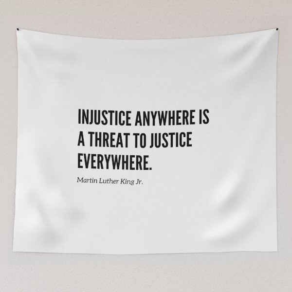 Item preview, Injustice anywhere is a threat to justice everywhere. Martin Luther King Jr Quote, MLK Day, Black History designed and sold by whatisonmymind.