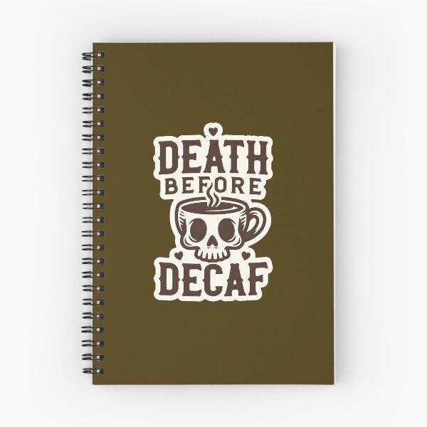 Item preview, Death Before Decaf – Coffee Lover Humor designed and sold by ys96.