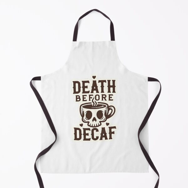Item preview, Death Before Decaf – Coffee Lover Humor designed and sold by ys96.