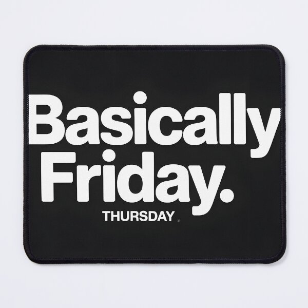 Item preview, Basically Friday Funny Thursday T-Shirt designed and sold by Viktorio Art Shop.