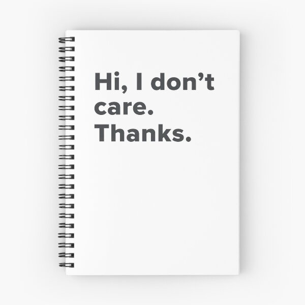 Item preview, Hi, I don't care. Thanks. - personal expression, mood statement designed and sold by GagShots.