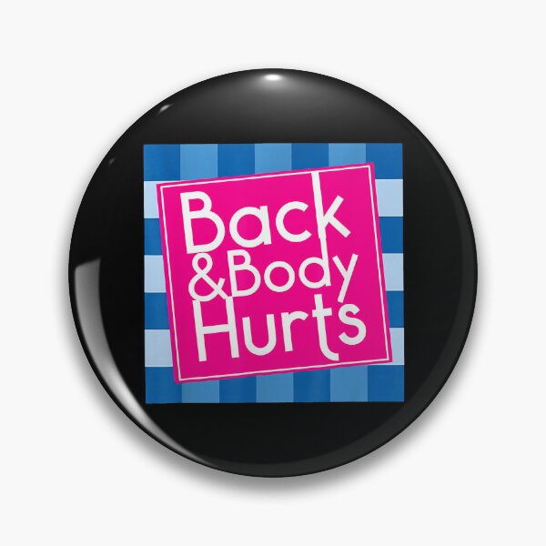Item preview, Funny Back Body Hurts Quote designed and sold by tinglatoravi.