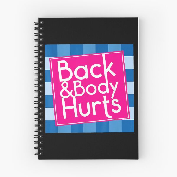 Item preview, Funny Back Body Hurts Quote designed and sold by tinglatoravi.