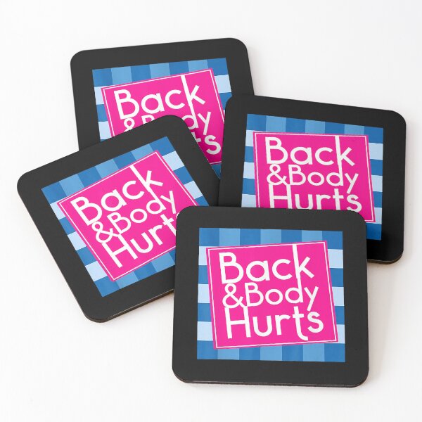 Item preview, Funny Back Body Hurts Quote designed and sold by tinglatoravi.