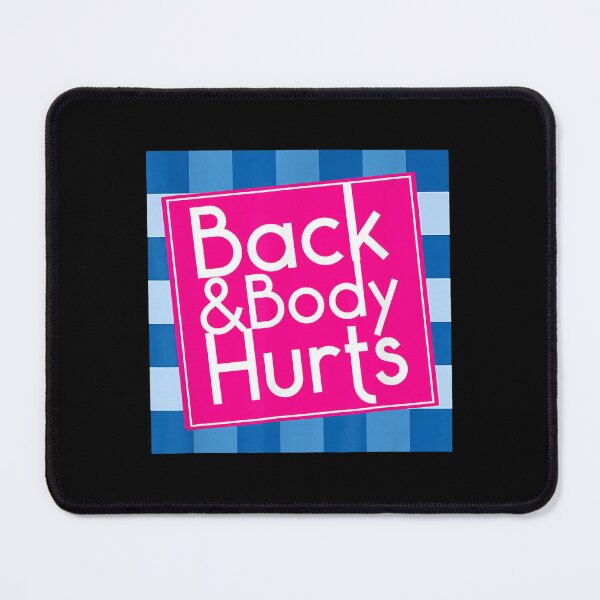 Item preview, Funny Back Body Hurts Quote designed and sold by tinglatoravi.
