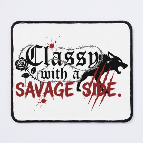 Item preview, Classy with A Savage Side designed and sold by SavInk.