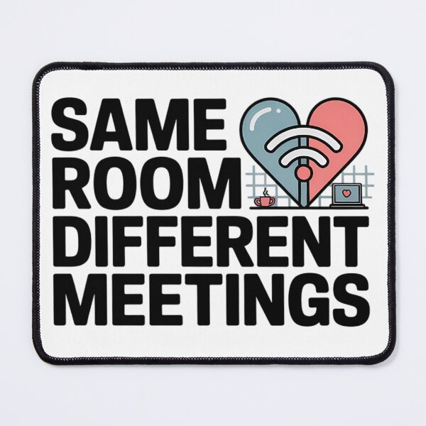 Item preview, Love In Same Room Different Meetings Remote Work Couple Valentine Typography designed and sold by GiftsForge.