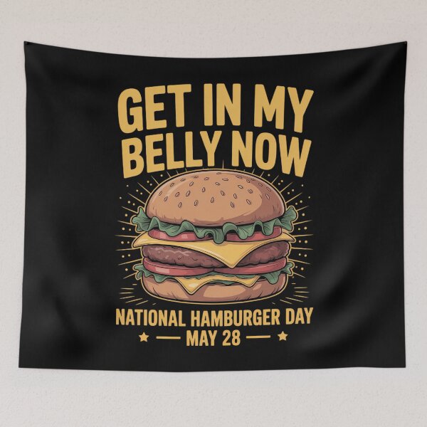 Item preview, Get In My Belly Now National Hamburger Day May 28 Hamburger designed and sold by tiemacopaxer.
