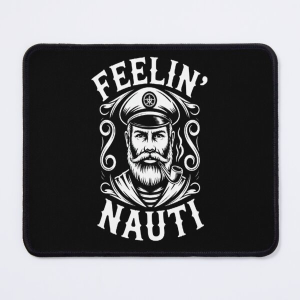 Item preview, Feelin Nauti Boat Captain Pontoon Sailing Sailor designed and sold by brinbotty.