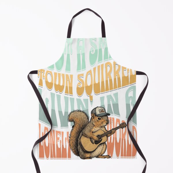 Item preview, Just A Small Town Squirrel Livin' in a Lonely World designed and sold by Kathunk Designs.