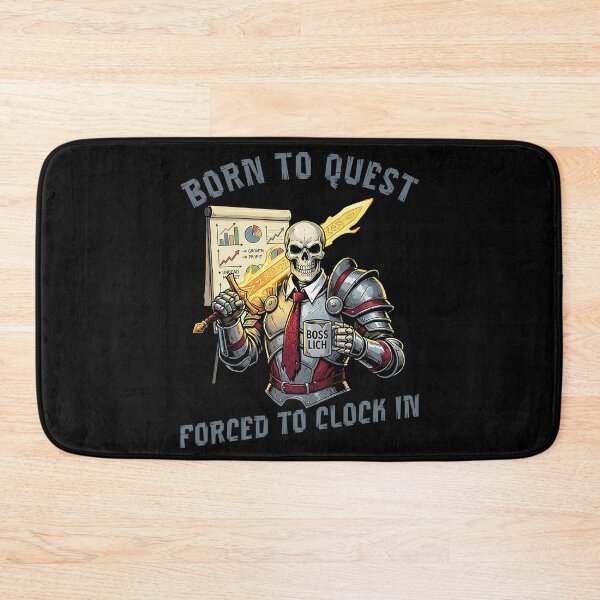 Item preview, Born to quest Forced To Clock in — Skeleton Warrior Office Fantasy Humor designed and sold by ZuToMi.