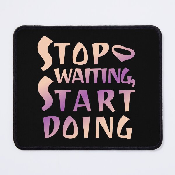 Item preview, Stop Waiting, Start Doing – Motivational Quote Typography Design designed and sold by UI Expert.