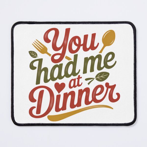 Item preview, You Had Me At Dinner Foodie Couple Valentine Typography Chef Love Gift designed and sold by GiftsForge.