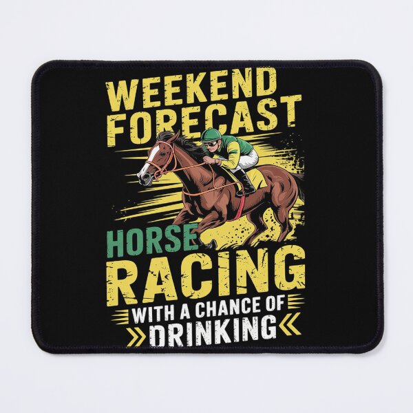 Item preview, Weekend Forecast Horse Racing Chance of Drinking Derby designed and sold by KotexTemu.