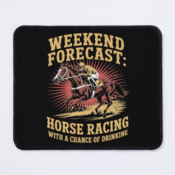 Item preview, Weekend Forecast Horse Racing Chance Of Drinking1  designed and sold by KotexTemu.
