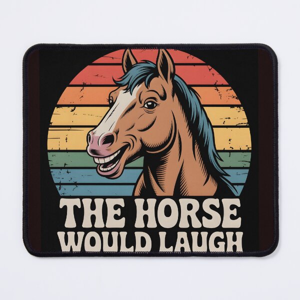 Item preview, The Horse Would Laugh Retro Vintage Horse T-Shirt designed and sold by Viktorio Art Shop.