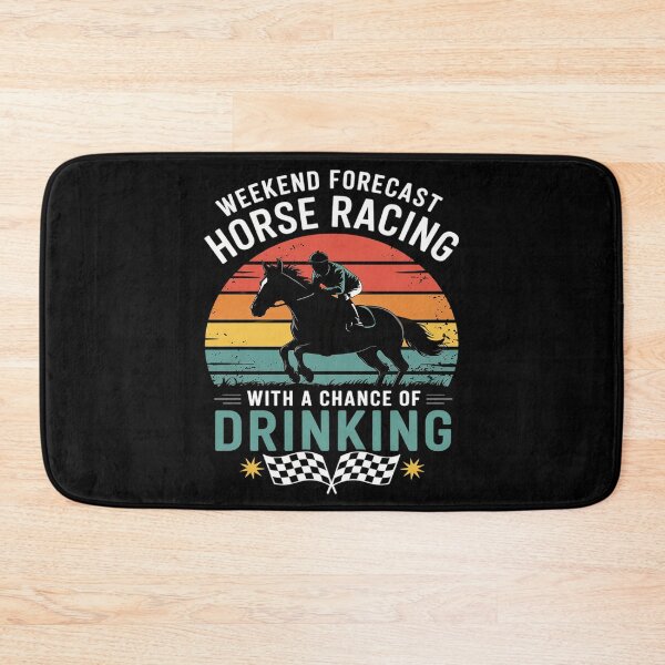 Item preview, Weekend Forecast Horse Racing with a Chance of Drinking1  designed and sold by KotexTemu.
