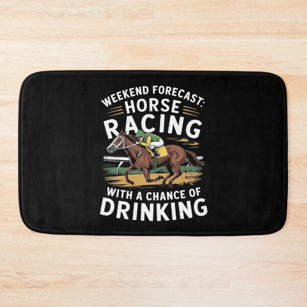 Item preview, Weekend forecast horse racing with a chance of drinking6  designed and sold by KotexTemu.