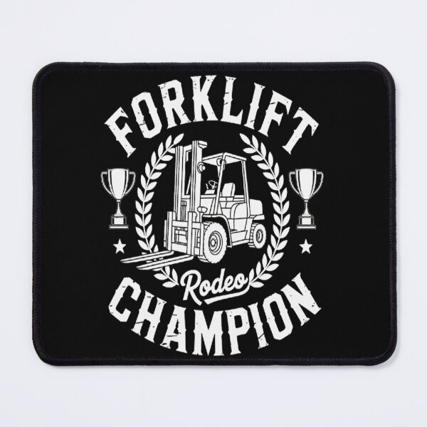Item preview, Forklift Rodeo Champion, Fork-lift Operator designed and sold by gandebro.