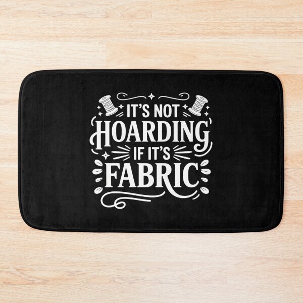 Item preview, It_s Not Hoarding If It_s Fabric designed and sold by cosmicncozyS.