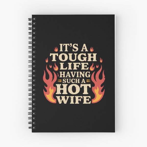 Item preview, It’s A Tough Life Having Such A Hot Wife Funny Saying Meme designed and sold by cosmicncozyS.