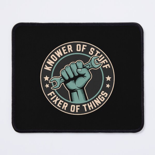 Item preview, Knower of Stuff Fixer of Things Dad Mechanic Handyman designed and sold by cosmicncozyS.
