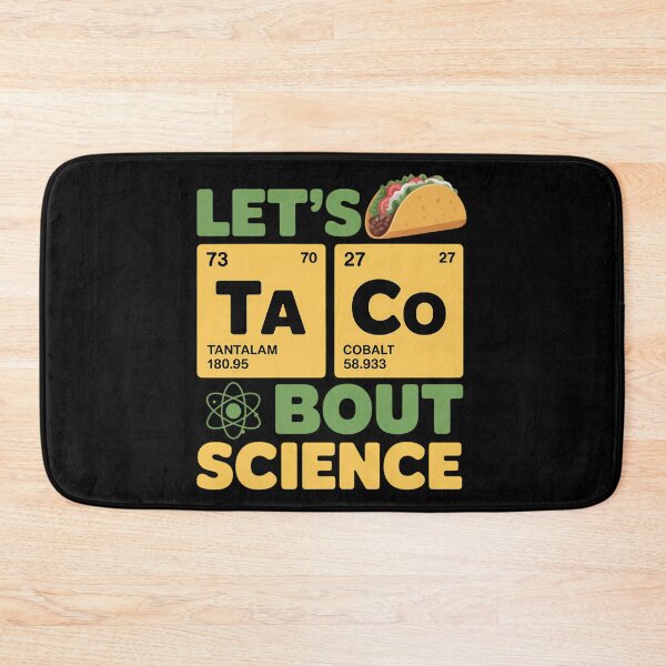 Item preview, Let_s Taco _Bout Science - Funny Science designed and sold by cosmicncozyS.