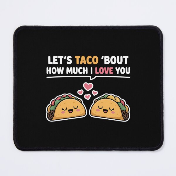 Item preview, Let_s Taco Bout How Much I Love You Valentine_s Day Cute Pun designed and sold by cosmicncozyS.