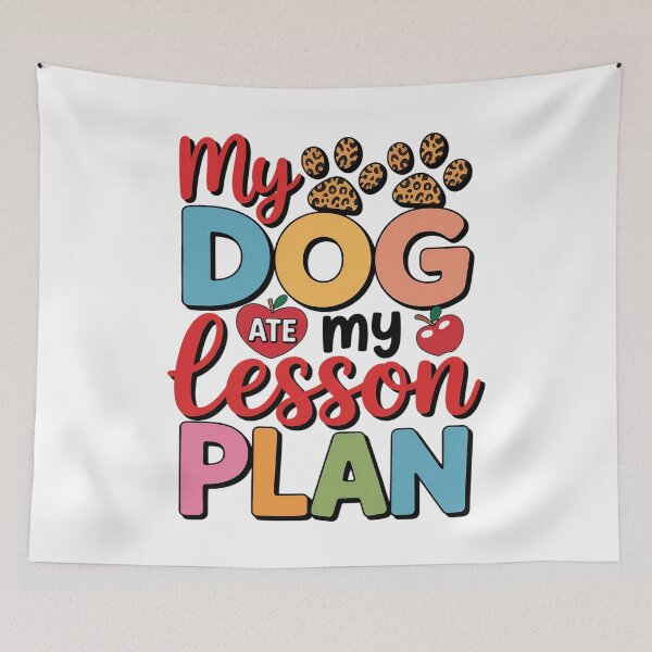Item preview, My Dog Ate My Lesson Plan Funny Teacher Back To School designed and sold by Catharsiscath.