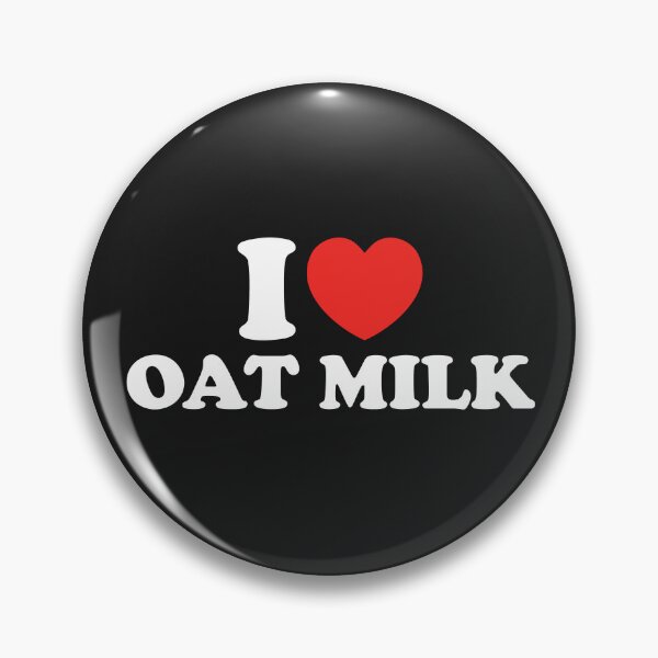 Item preview, I Love Oat Milk designed and sold by shitpostee.