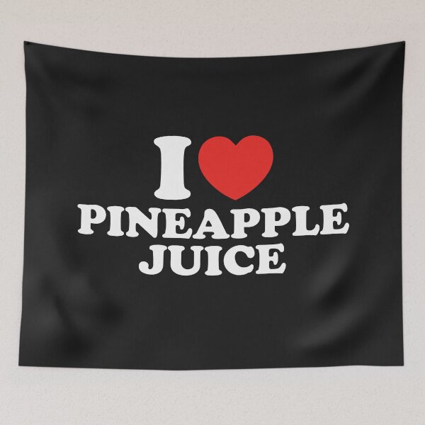 Item preview, I Love Pineapple Juice designed and sold by shitpostee.