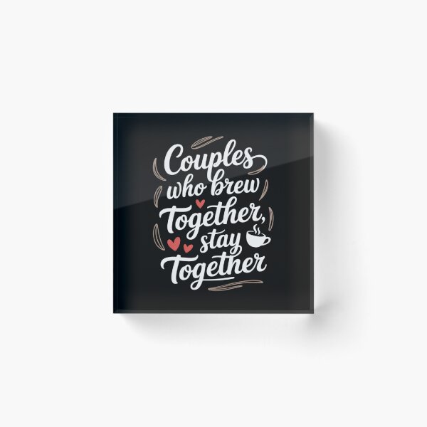 Item preview, Couples Who Brew Together Stay Together Home Coffee Love designed and sold by genkihikki.