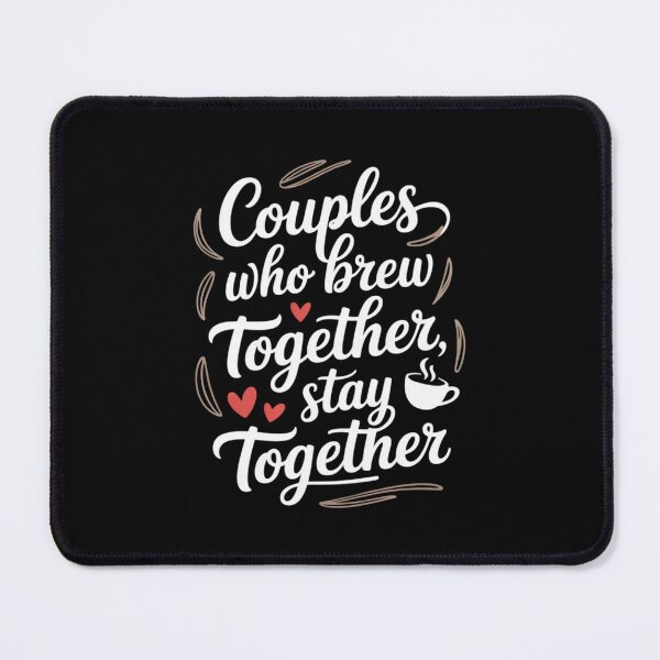 Item preview, Couples Who Brew Together Stay Together Home Coffee Love designed and sold by genkihikki.