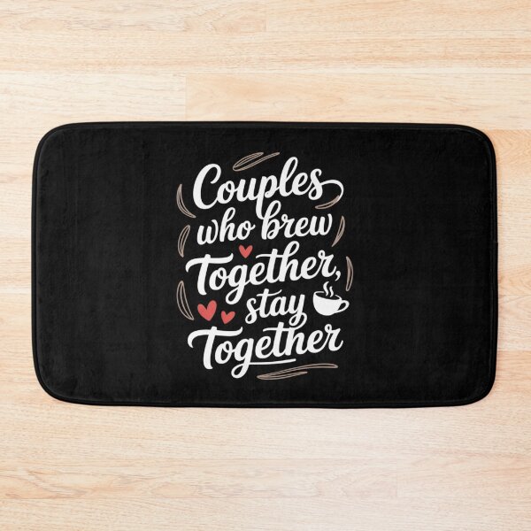 Item preview, Couples Who Brew Together Stay Together Home Coffee Love designed and sold by genkihikki.